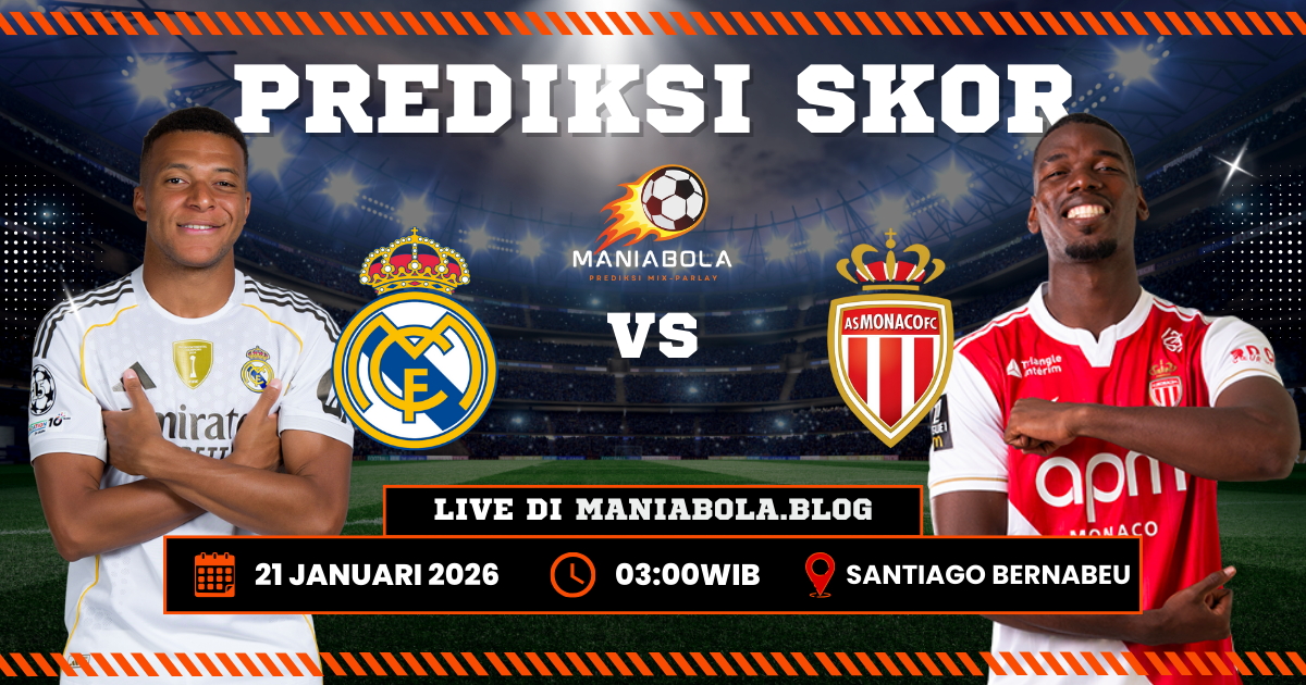 Prediksi Real Madrid vs Monaco