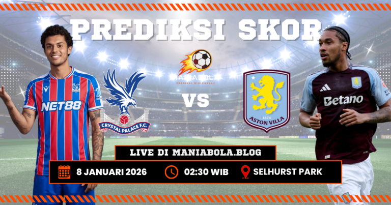 prediksi crystal palace vs villa maniabola