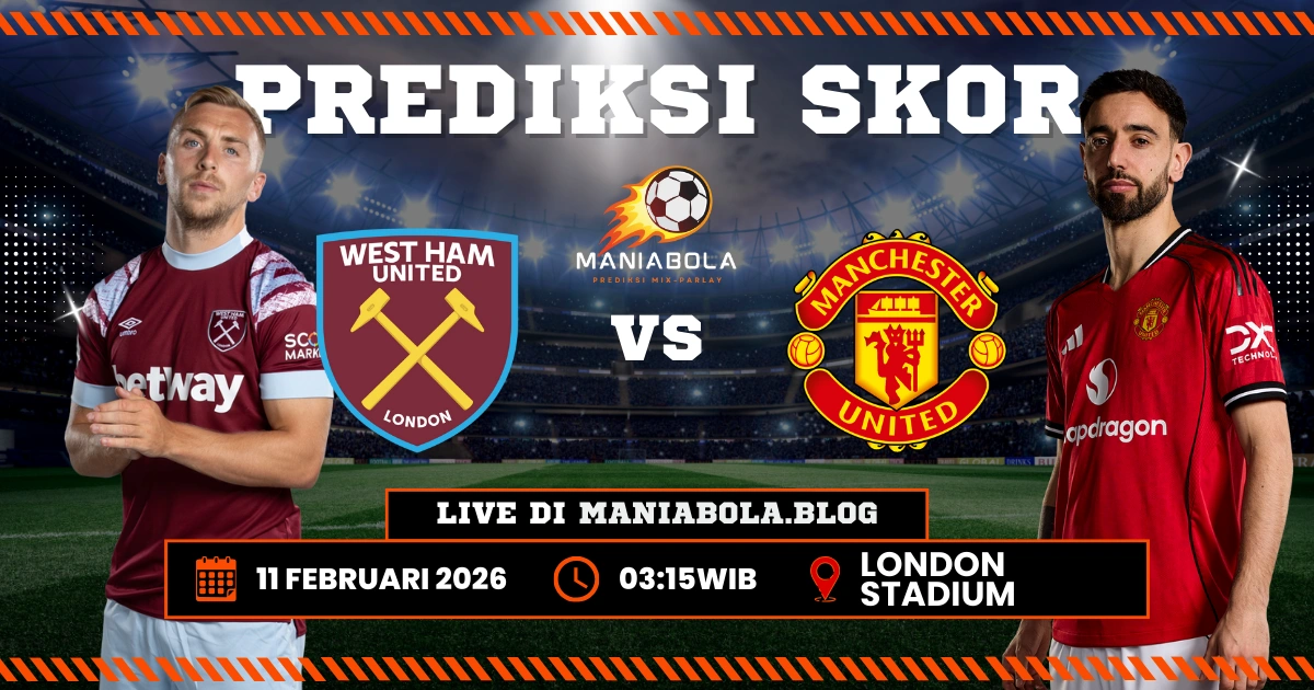 Prediksi WestHam vs King Mu Maniaslot