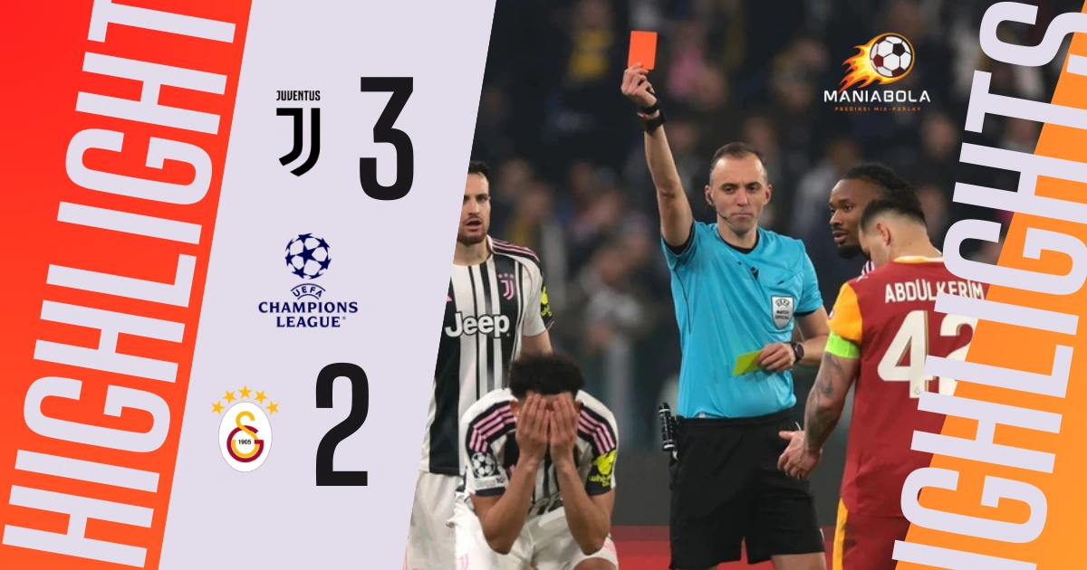 highlights juventus vs galatasaray maniaslot