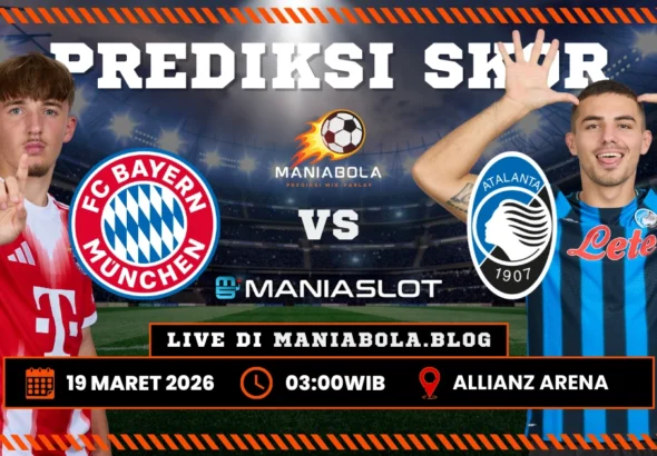 Prediksi Bayern vs Atalanta Maniaslot