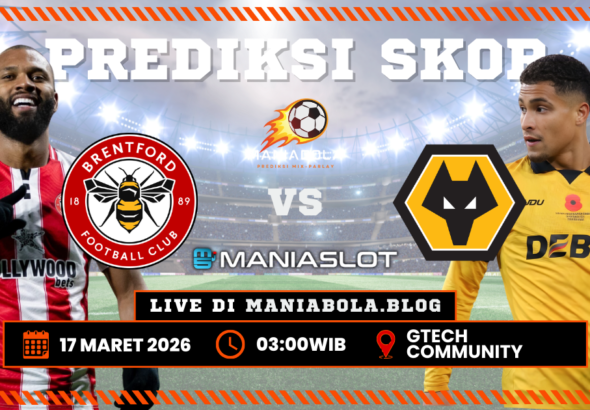Prediksi Brentford vs Wolves Maniaslot