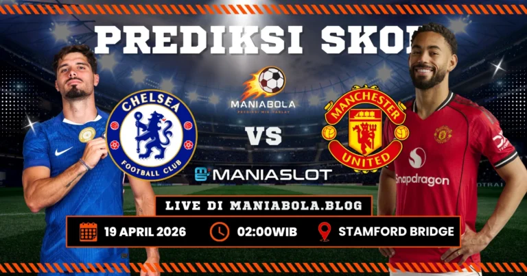 Prediksi Chelsea United Maniaslot